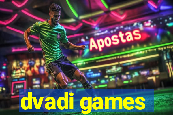 dvadi games